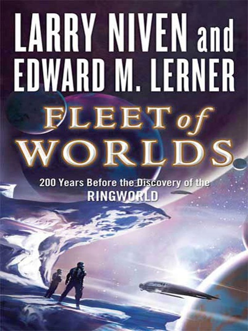 Title details for Fleet of Worlds by Larry Niven - Wait list